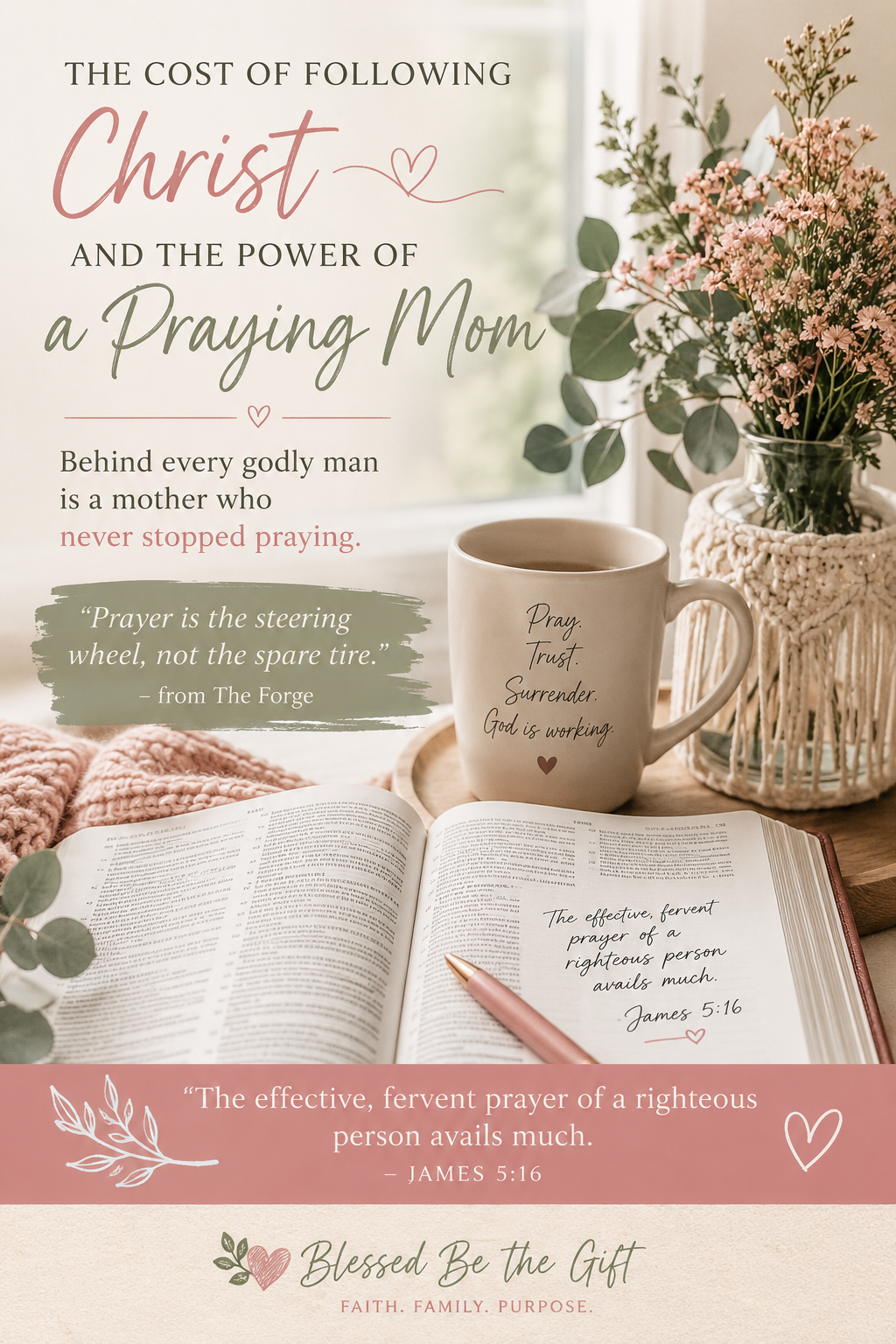 The Cost of Following Christ and the Power of a Praying Mother