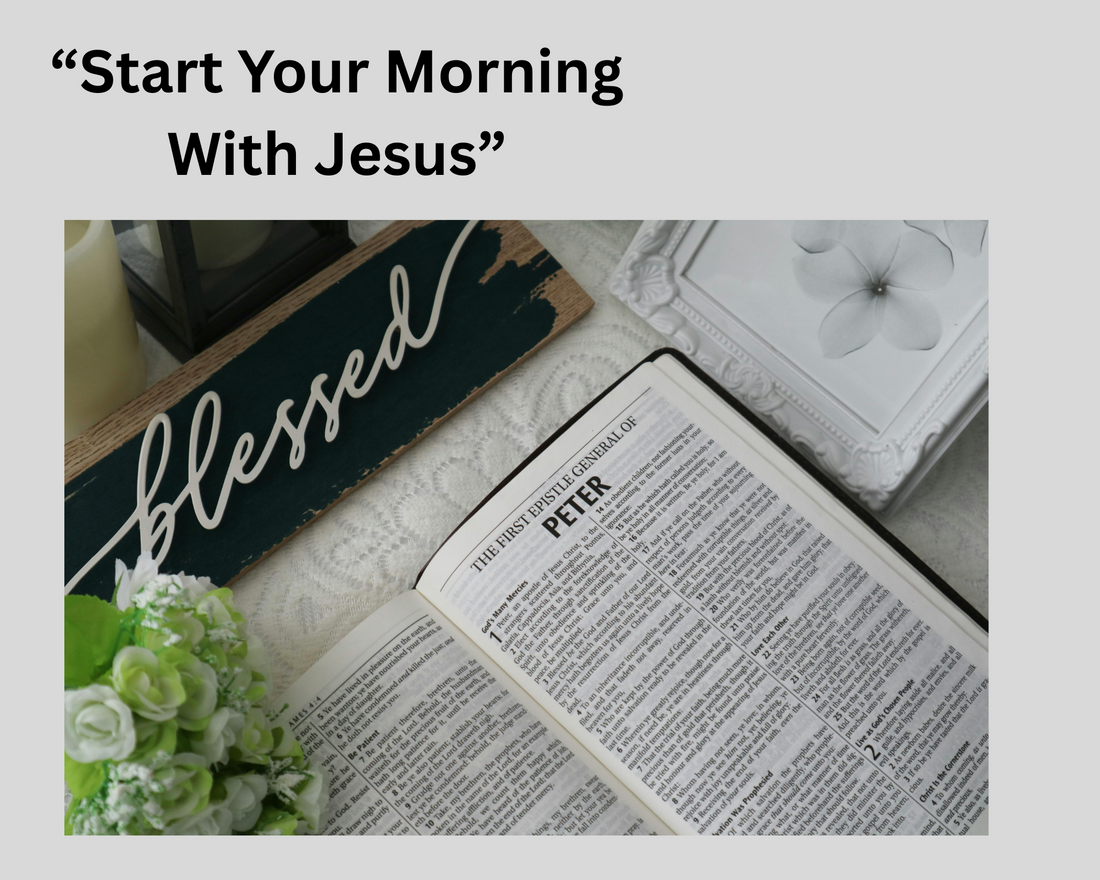 Start Your Morning With Jesus: A Peaceful Routine for Christian Single Moms