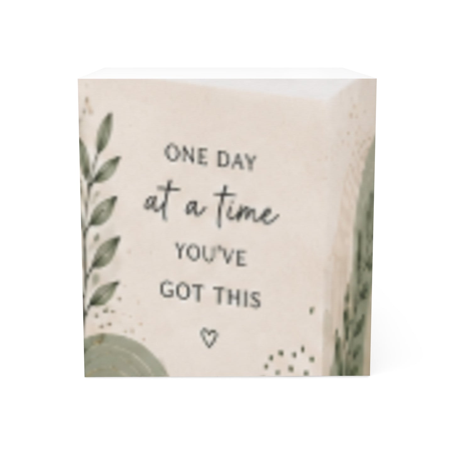 Note Cube — Inspirational "One Day at a Time, You’ve Got This" Sticky Note Block