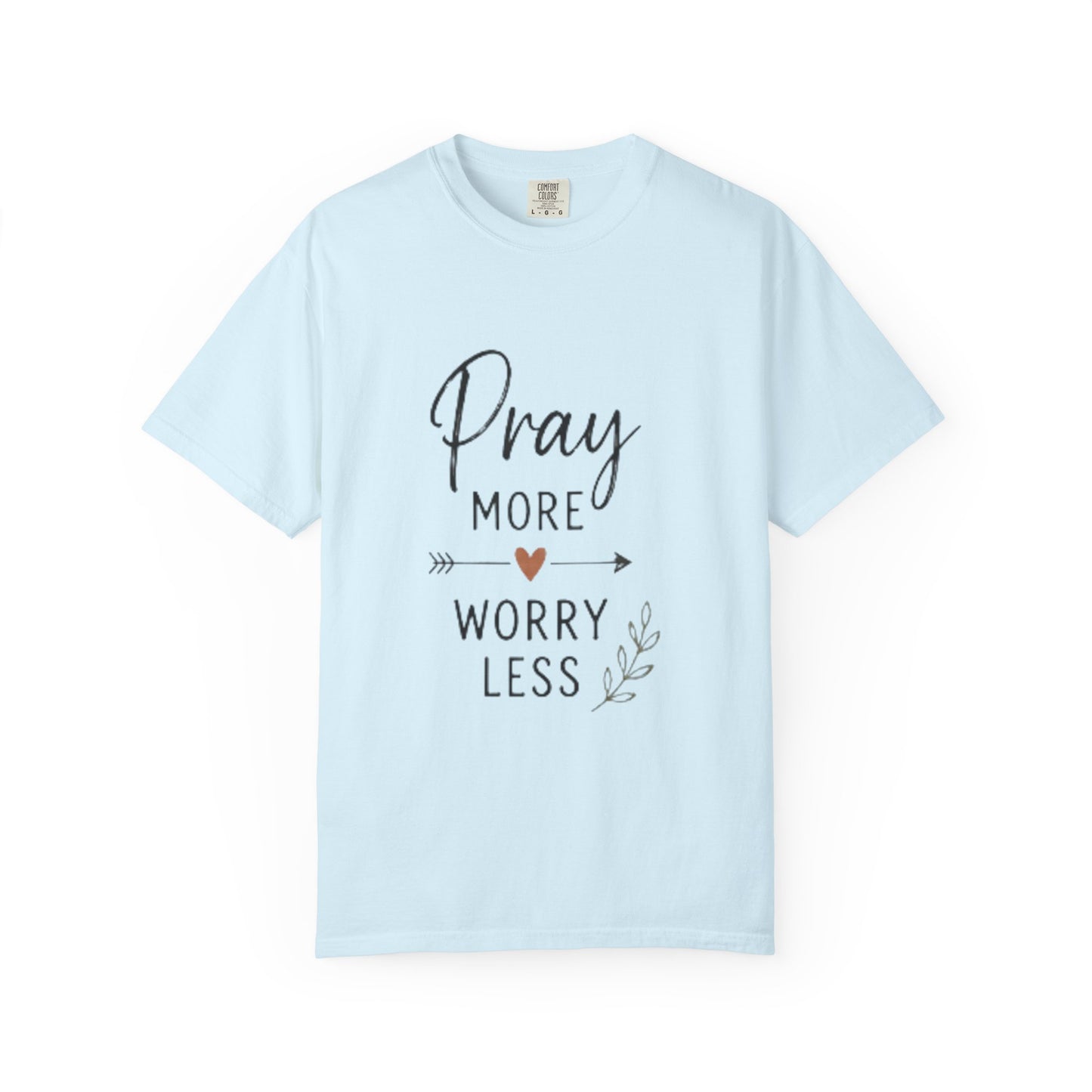 Pray More Worry Less T-Shirt — Inspirational Christian Faith Tee