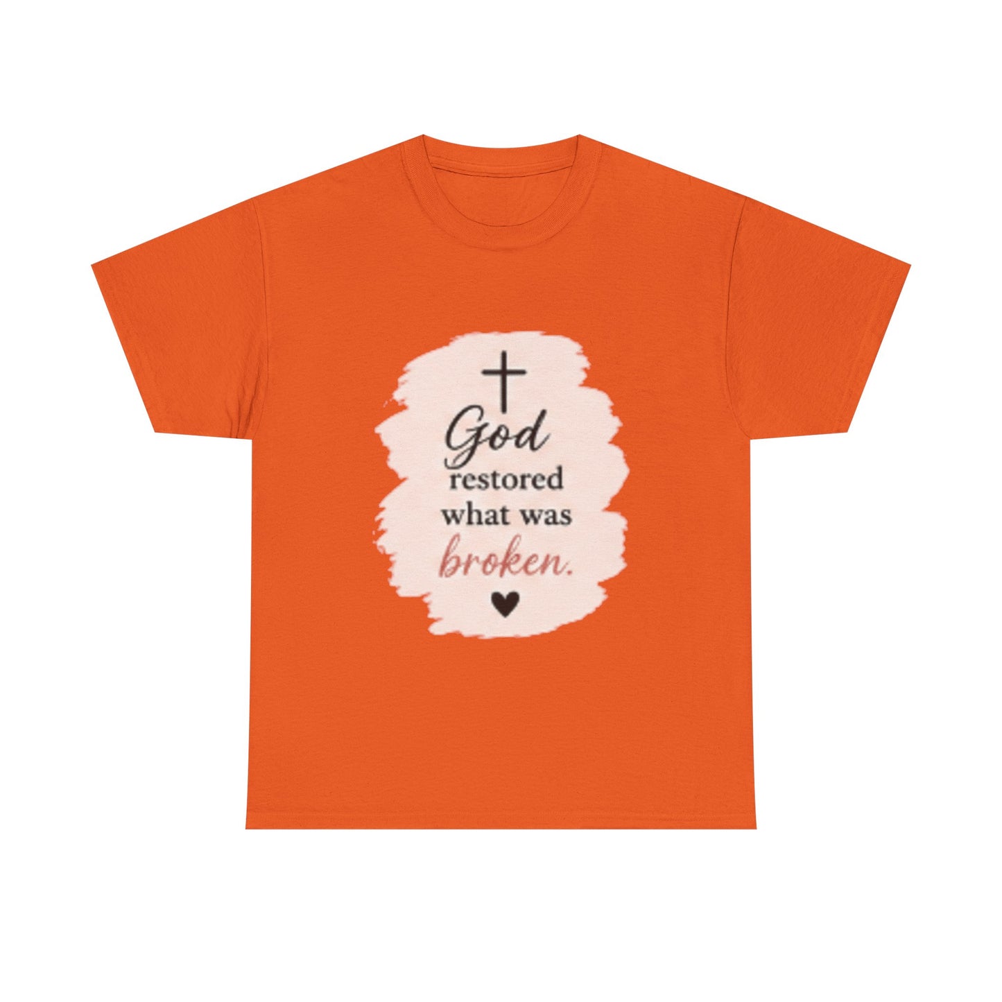 Christian Graphic Tee — "God Restored What Was Broken" Faith T-Shirt