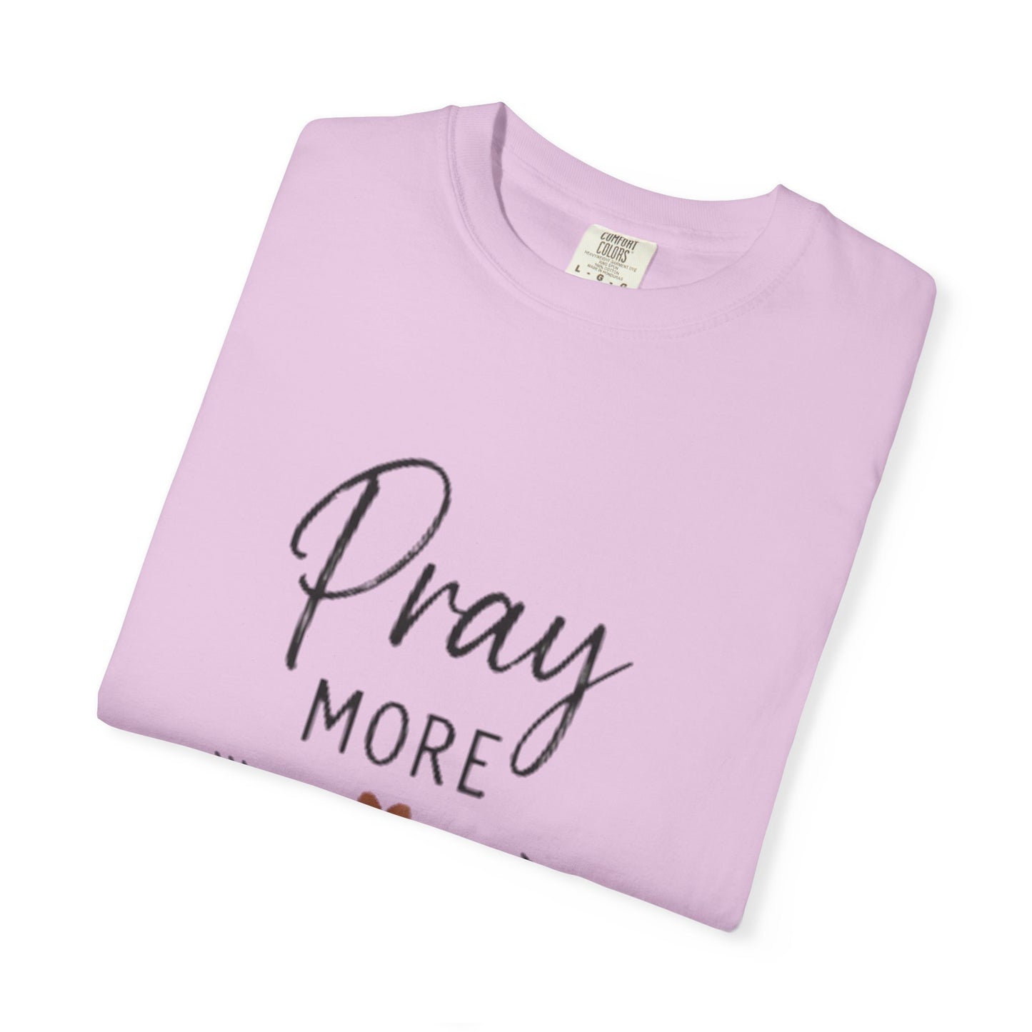 Pray More Worry Less T-Shirt — Inspirational Christian Faith Tee