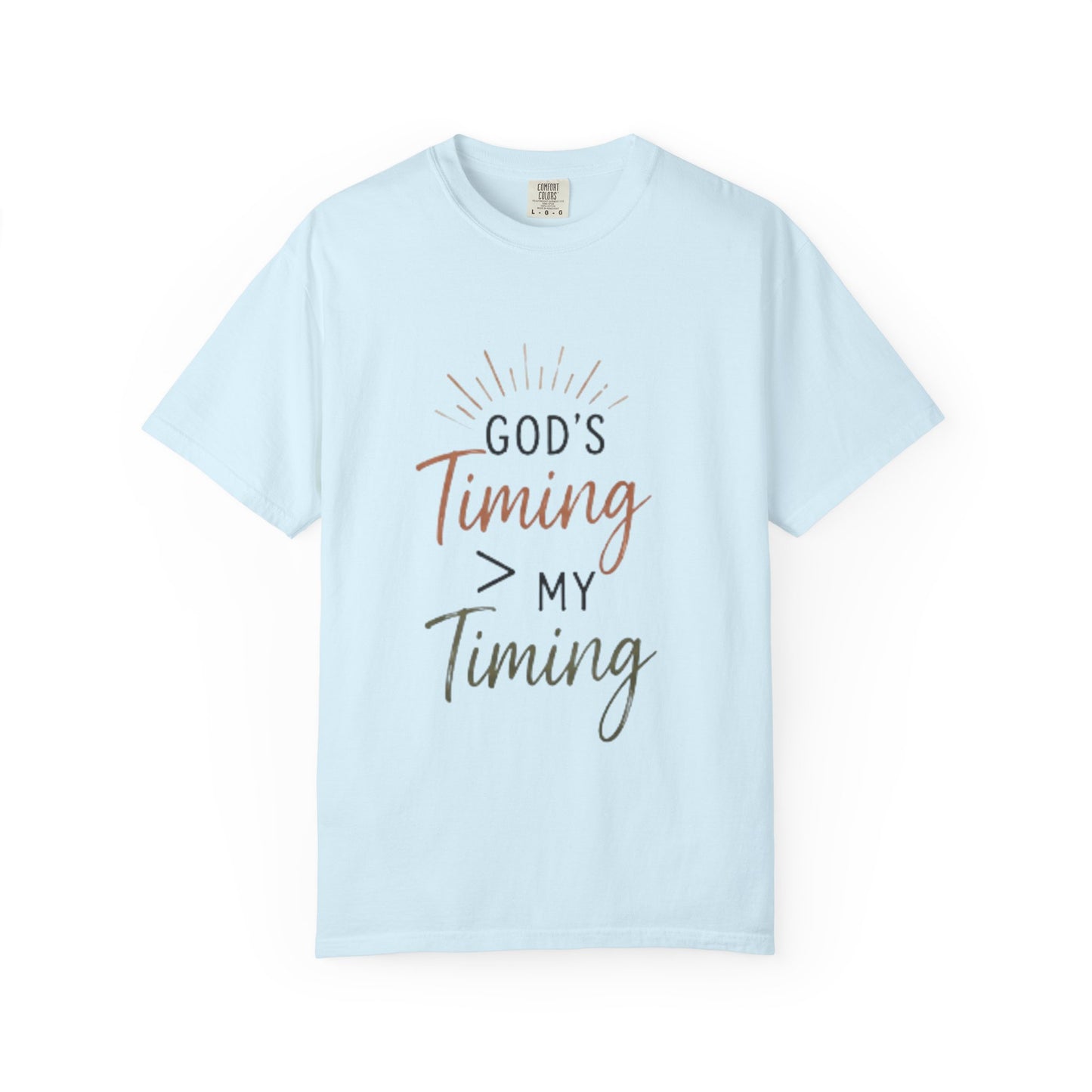 God's Timing > My Timing T-Shirt