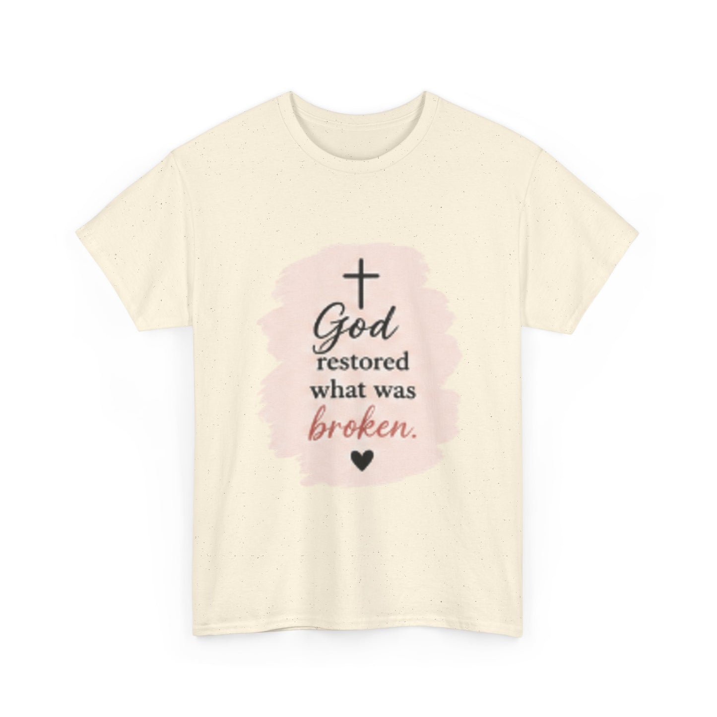 Christian Graphic Tee — "God Restored What Was Broken" Faith T-Shirt
