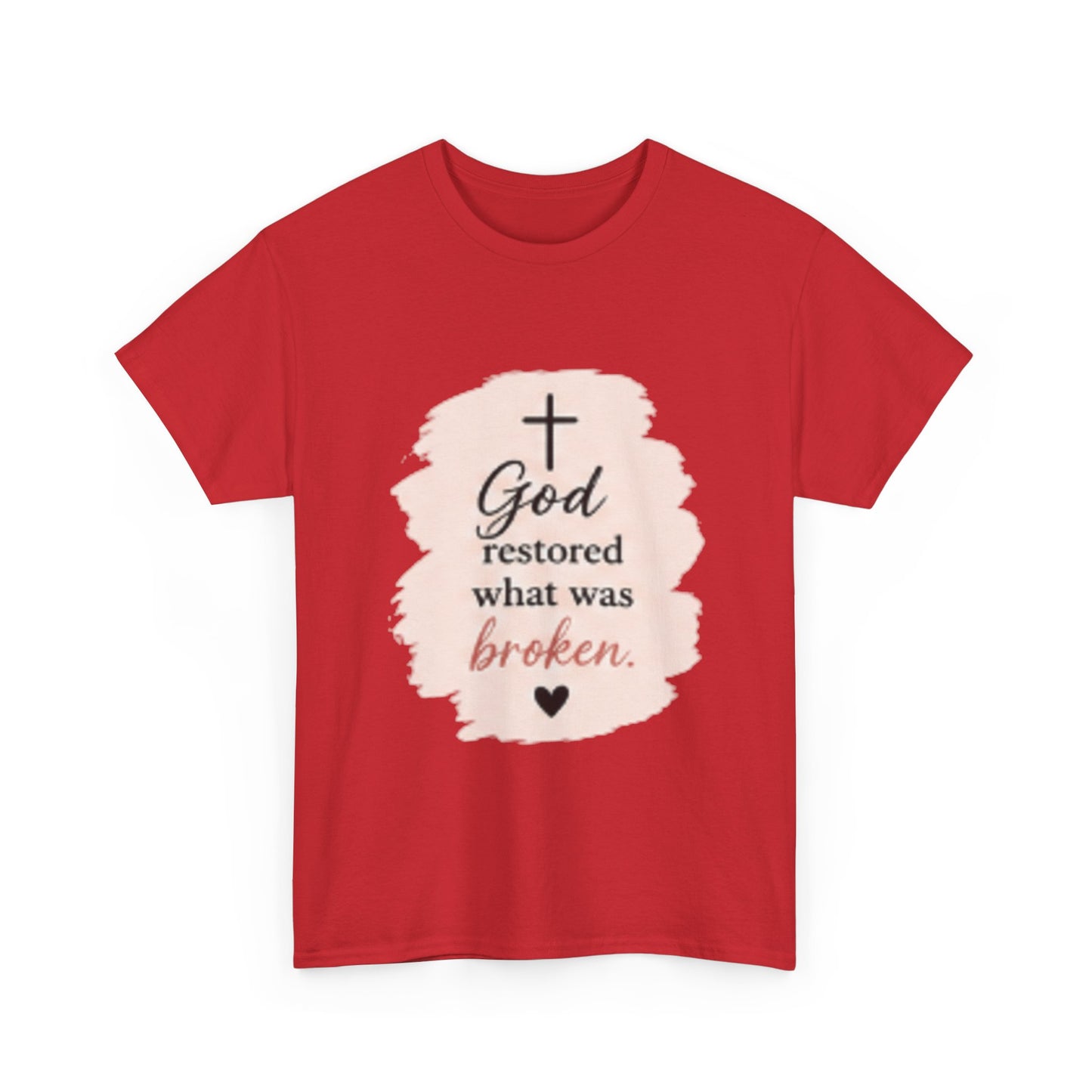 Christian Graphic Tee — "God Restored What Was Broken" Faith T-Shirt