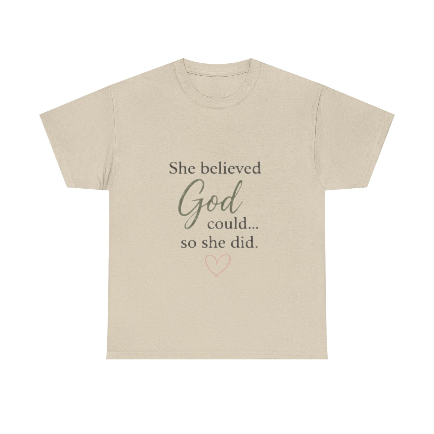 Faith-Inspired Tee — "She believed God could... so she did." Inspirational Christian T-Shirt