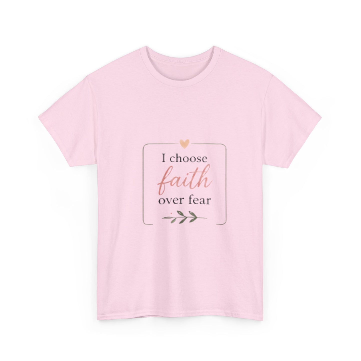 Faith Over Fear T-Shirt — I Choose Faith Inspirational Tee