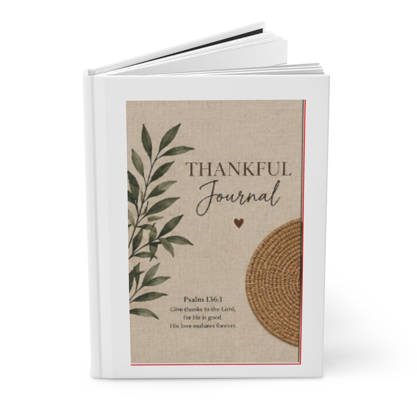 Thankful Journal Hardcover — Gratitude Journal with Psalm 136:1 Rustic Botanical Cover