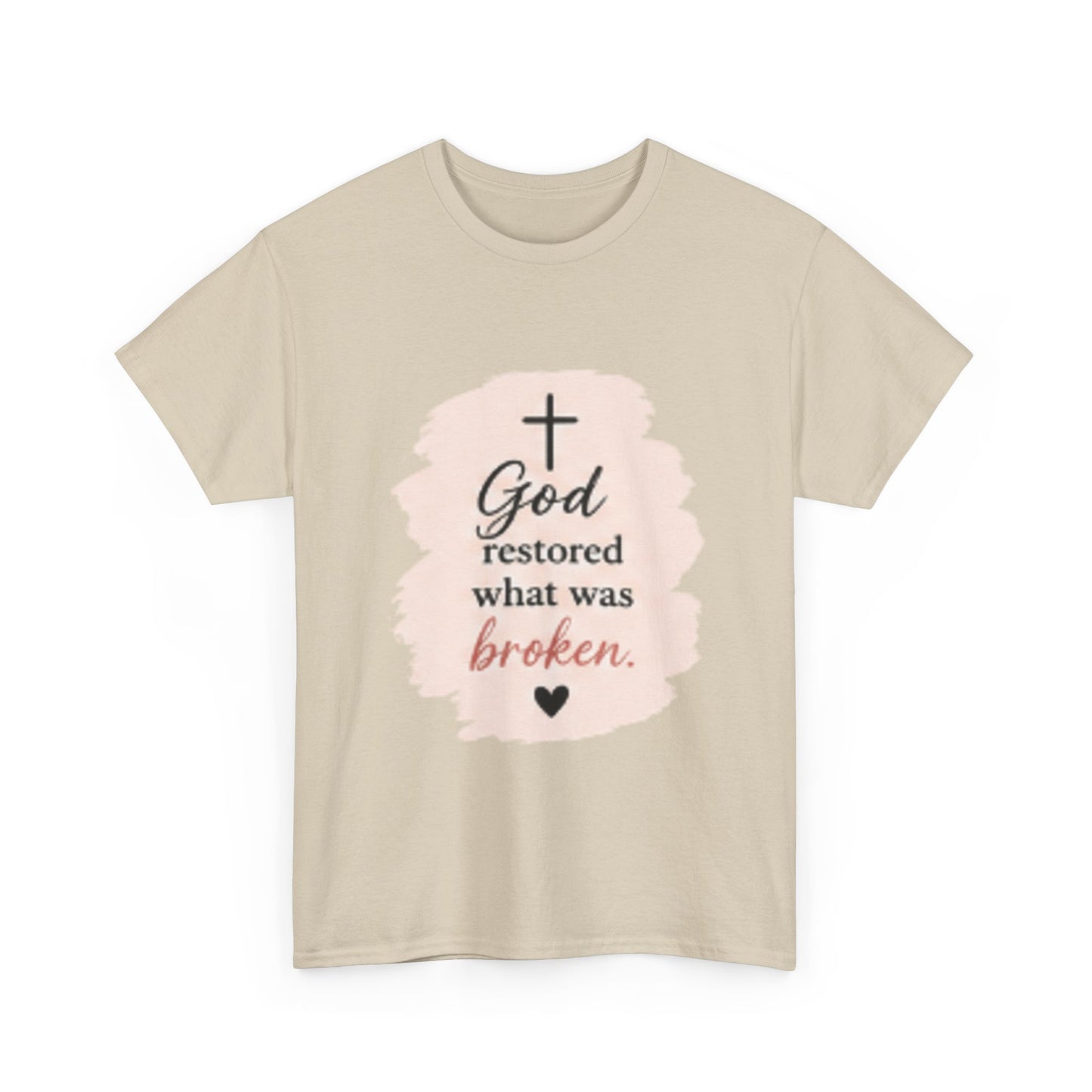 Christian Graphic Tee — "God Restored What Was Broken" Faith T-Shirt