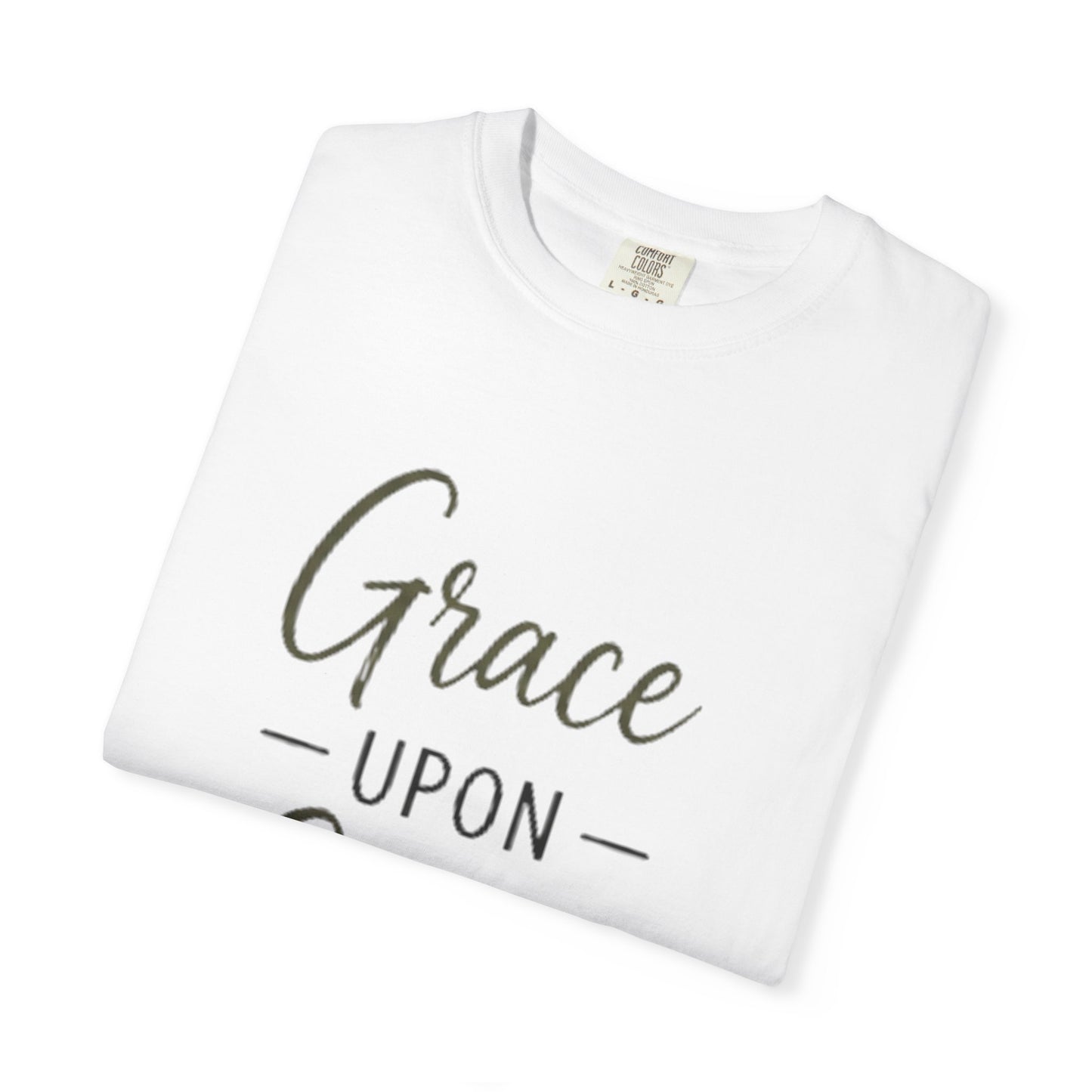 Grace Upon Grace T-Shirt — Inspirational Christian Faith Tee