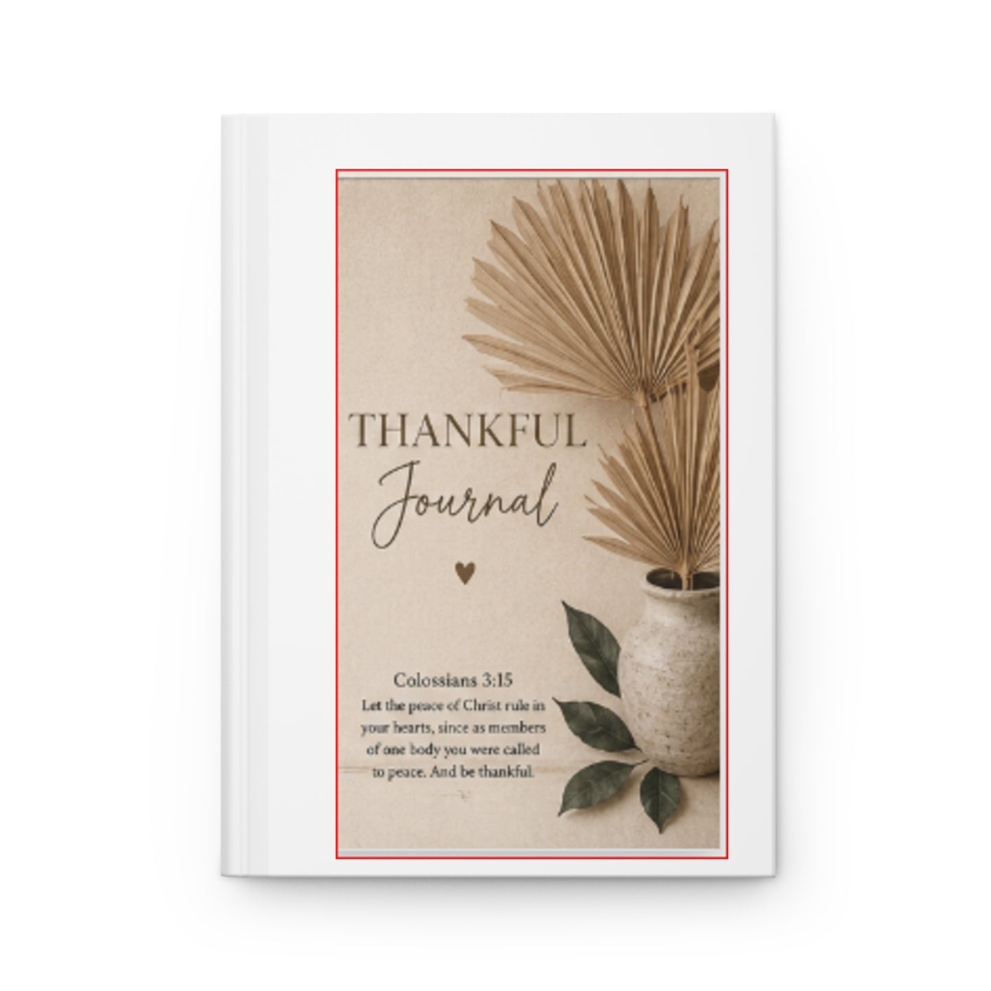 Thankful Journal Hardcover — Christian Gratitude Notebook with Colossians 3:15