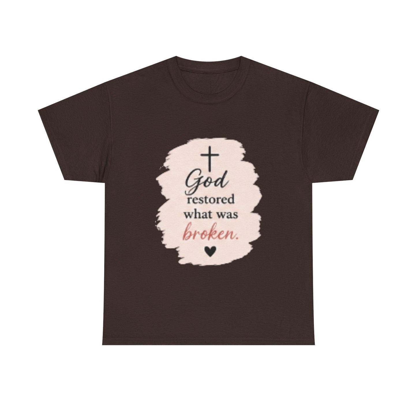Christian Graphic Tee — "God Restored What Was Broken" Faith T-Shirt