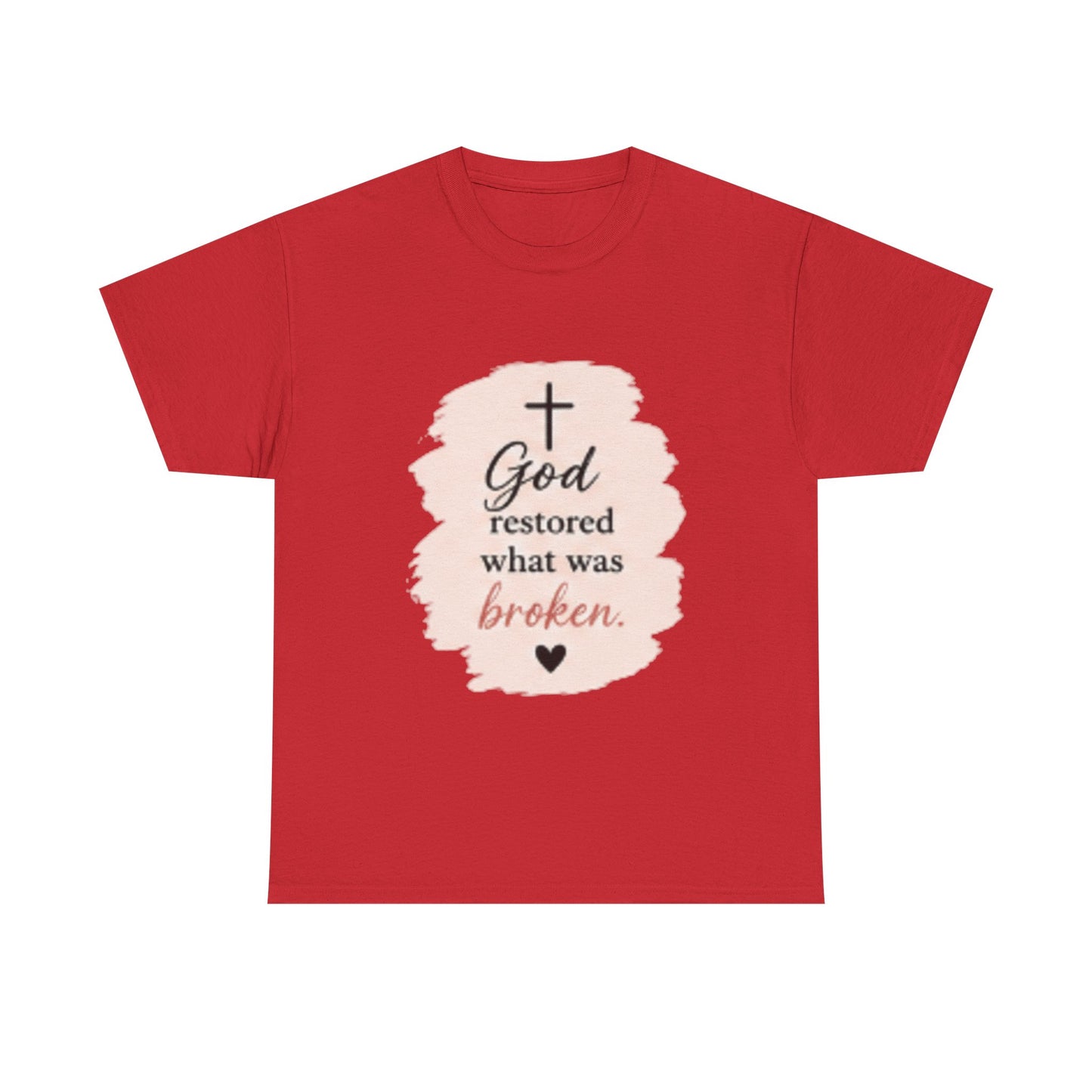 Christian Graphic Tee — "God Restored What Was Broken" Faith T-Shirt