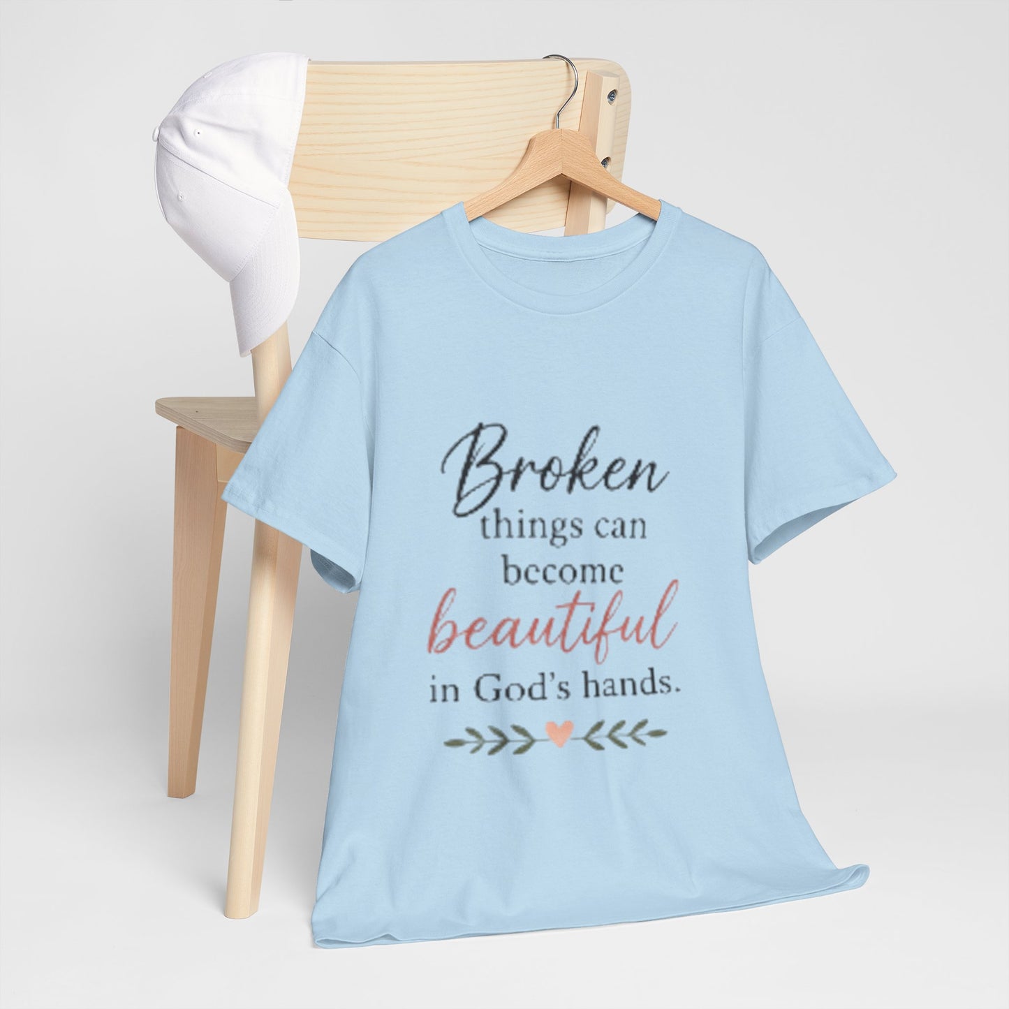 Inspirational Christian Tee — "Broken things can become beautiful in God's hands"
