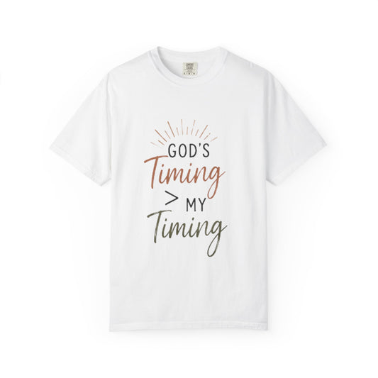 God's Timing > My Timing T-Shirt