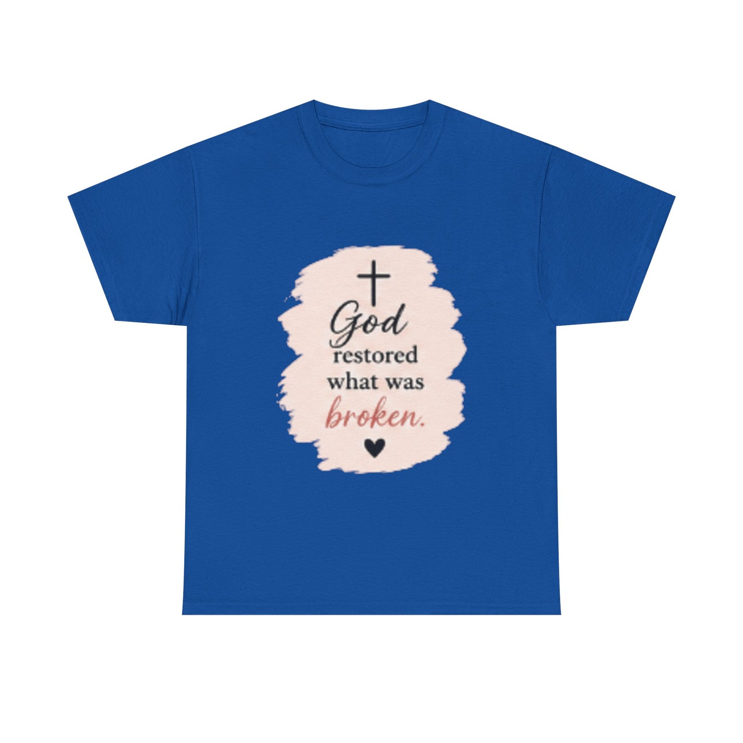 Christian Graphic Tee — "God Restored What Was Broken" Faith T-Shirt