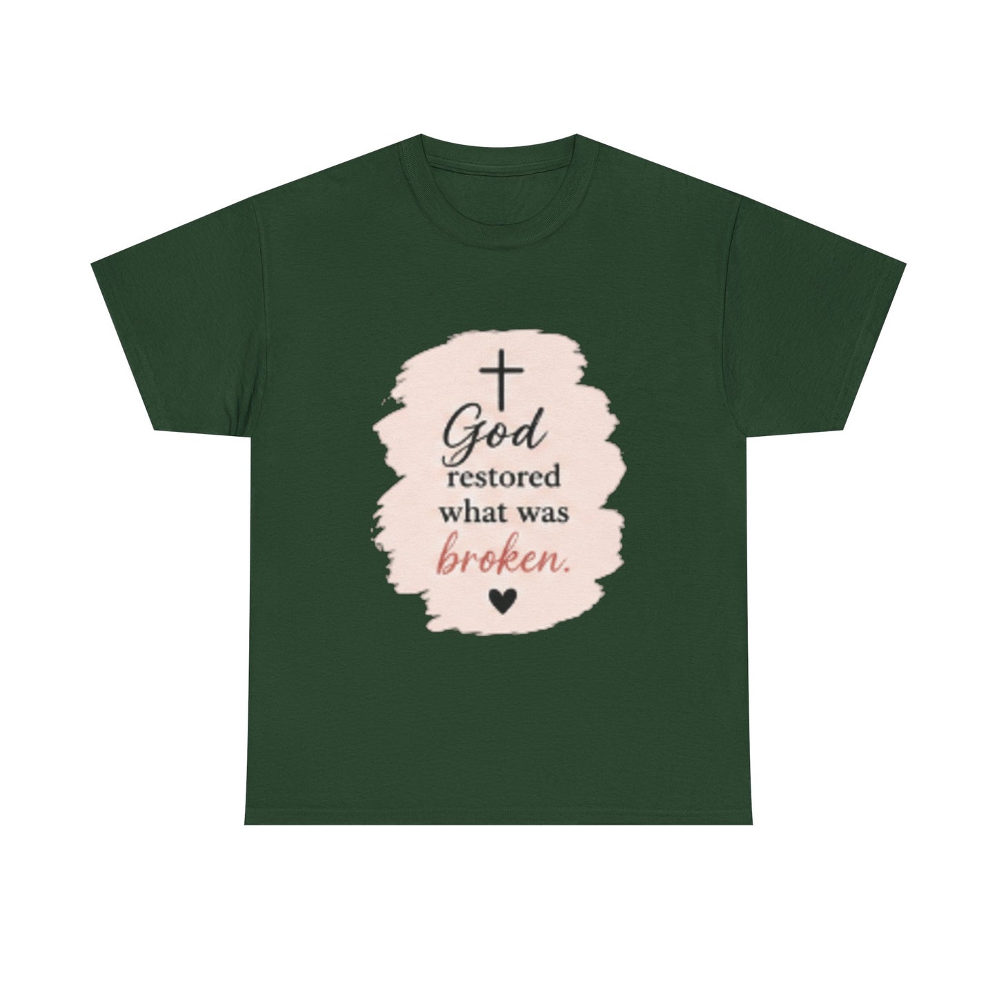 Christian Graphic Tee — "God Restored What Was Broken" Faith T-Shirt