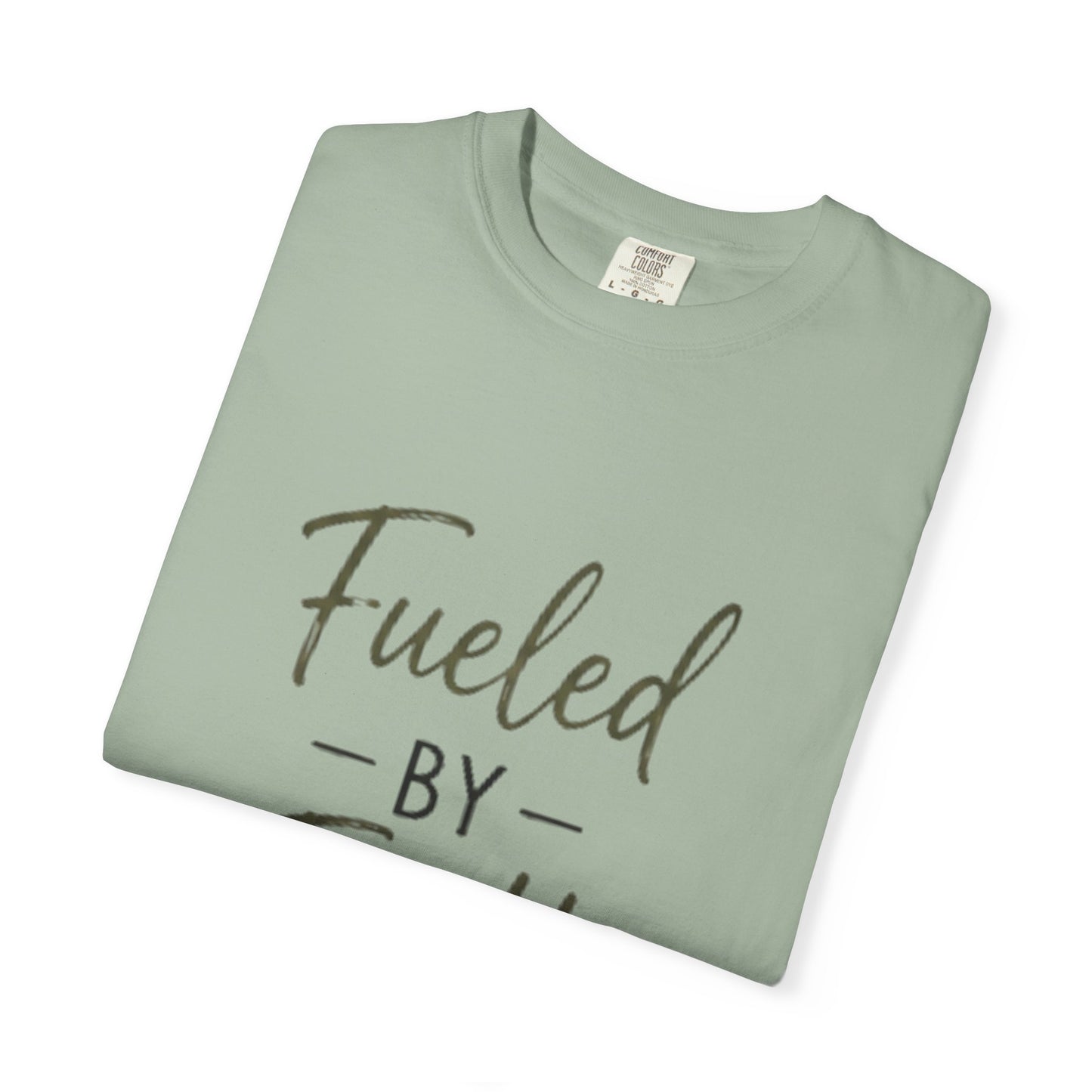 Fueled by Faith T-Shirt — Inspirational Christian Graphic Tee