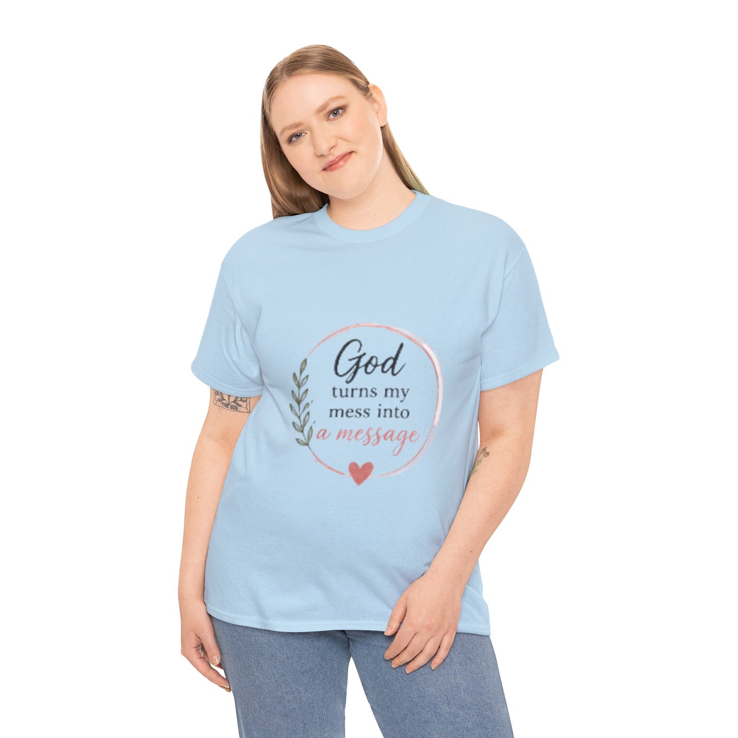 Faith Tee - "God Turns My Mess Into a Message" Inspirational Christian T‑Shirt