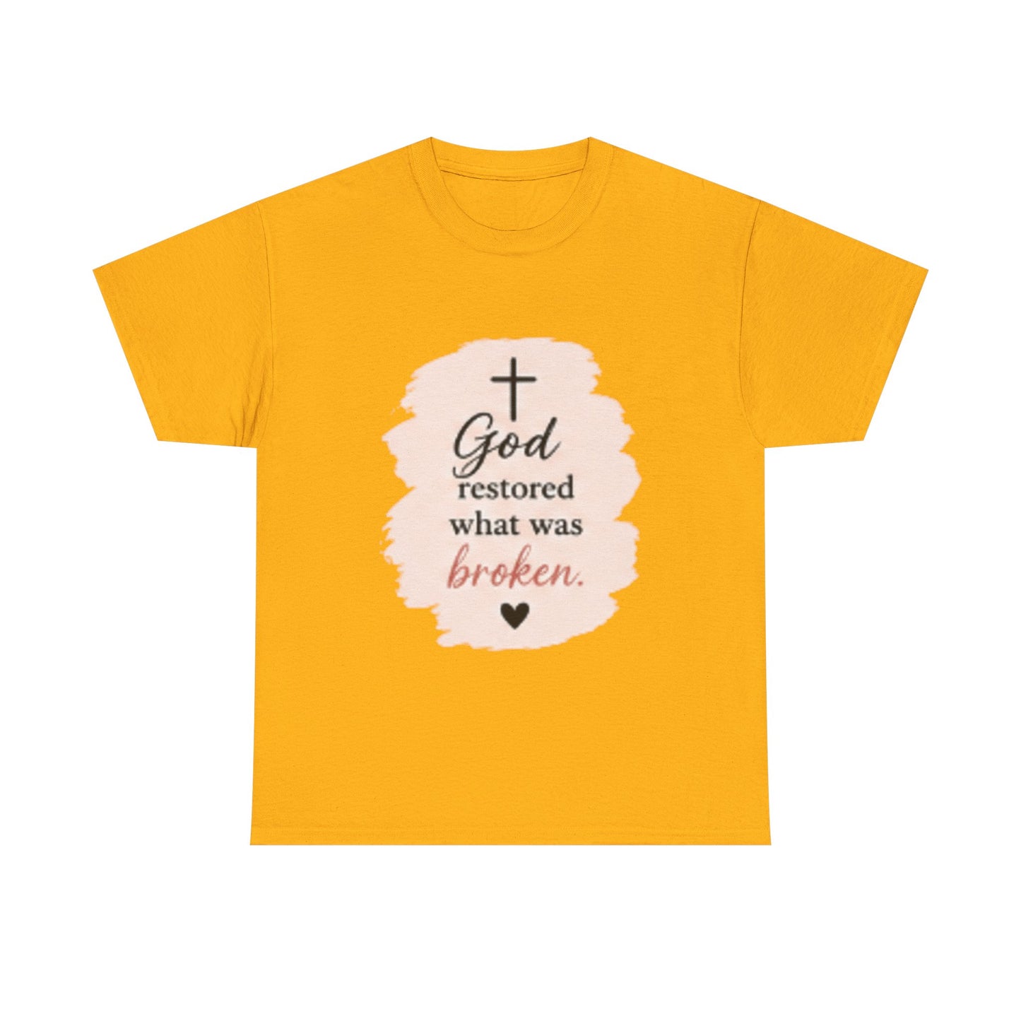 Christian Graphic Tee — "God Restored What Was Broken" Faith T-Shirt