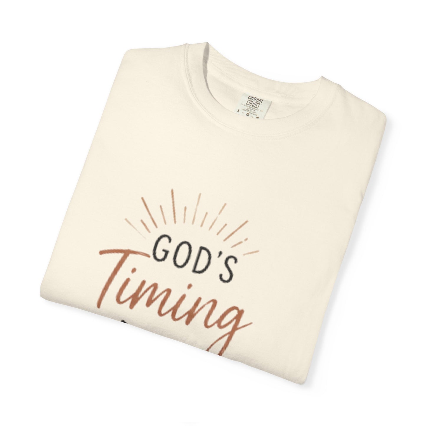 God's Timing > My Timing T-Shirt