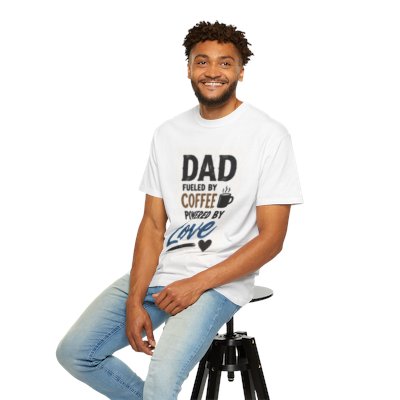 Dad Fueled By Coffee, Powered By Love T-Shirt